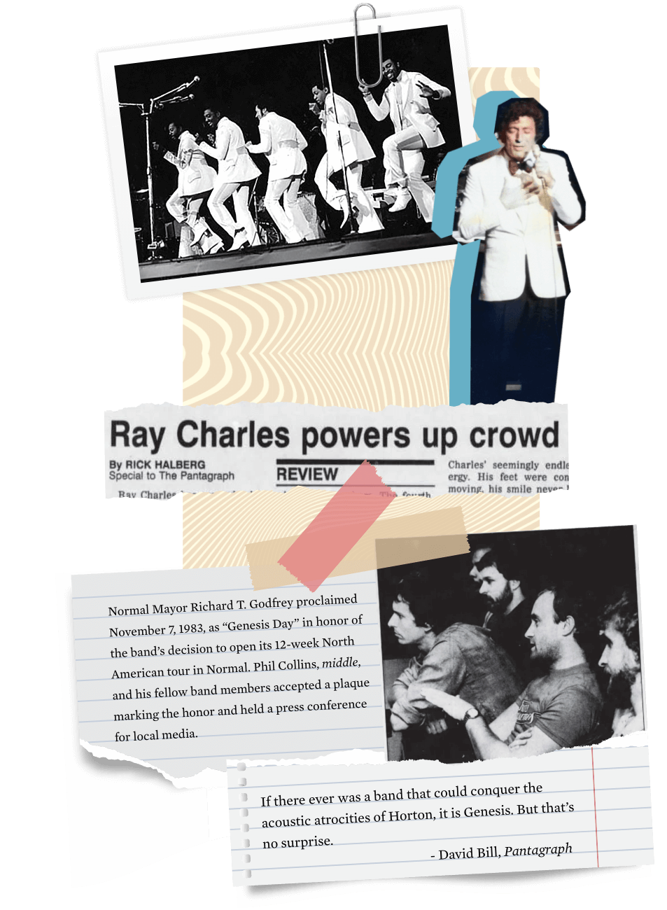 A photo of the Temptations on-stage at Horton; a cutout of Tony Bennett singing; a newspaper clipping reading 'Ray Charles powers up crowd'; a newspaper cutout of Genesis in a press conference.